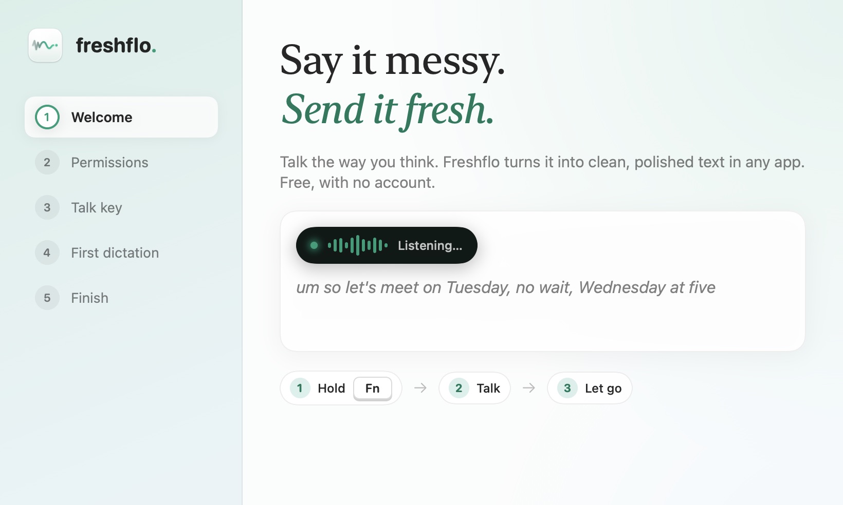 Freshflo's welcome screen: hold your talk key, talk naturally, let go.